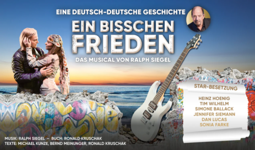 Ralph Siegel's Musical "Ein bisschen Frieden" erstmals in München: Ausführliche Infos und alle Termine